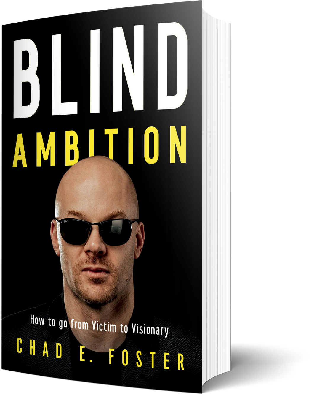 Signed Hardcover of Blind Ambition: How to Go from Victim to Visionary